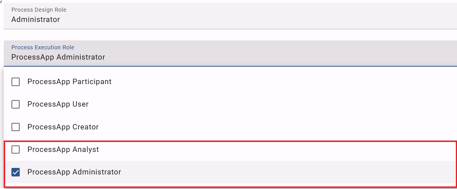 The screenshot shows the selection of the Process Execution role *ProcessApp Administrator* in the Process Design user details.