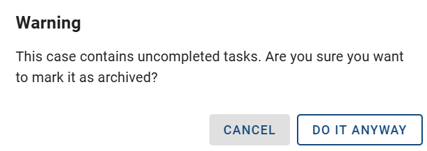 The dialog, that is needed to definitely archive a case, is displayed in a screenshot.